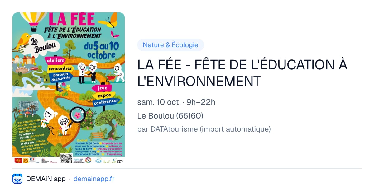 LA FÉE - FÊTE DE L'ÉDUCATION À L'ENVIRONNEMENT — Le Boulou