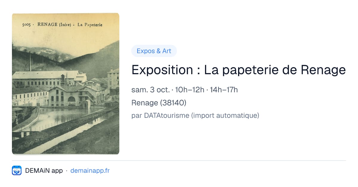 Exposition : La papeterie de Renage — Renage