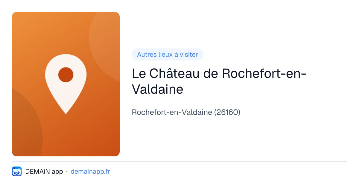 Le Château de Rochefort-en-Valdaine — Rochefort-en-Valdaine