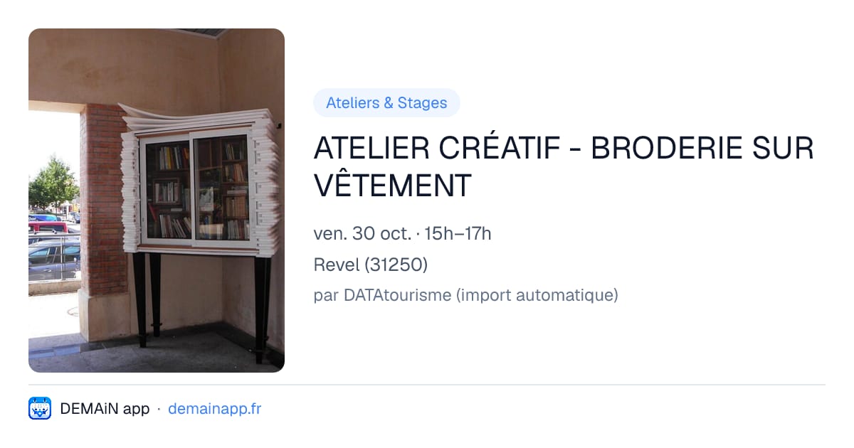 ATELIER CRÉATIF - BRODERIE SUR VÊTEMENT — Revel