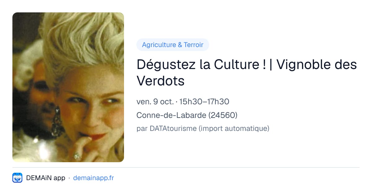 Dégustez la Culture ! | Vignoble des Verdots — Conne-de-Labarde