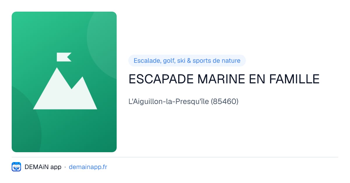 ESCAPADE MARINE EN FAMILLE — L'Aiguillon-la-Presqu'île