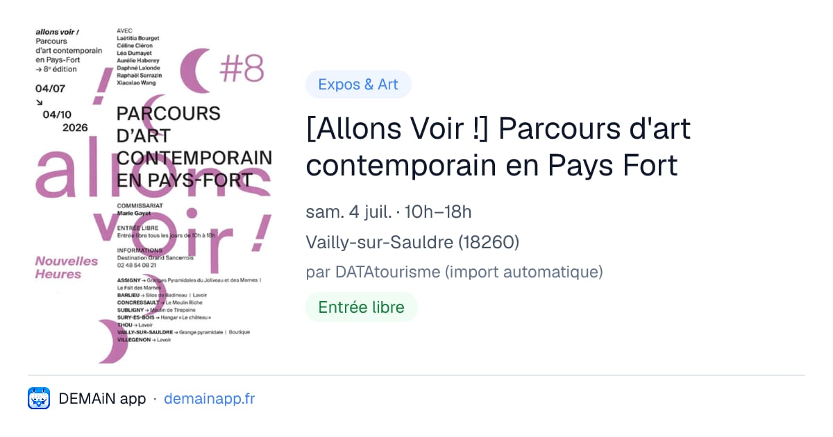[Allons Voir !] Parcours d'art contemporain en Pays Fort — Vailly-sur-Sauldre