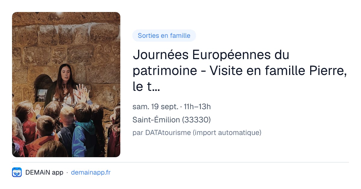 Journées Européennes du patrimoine - Visite en famille Pierre, le tailleur de pierre — Saint-Émilion