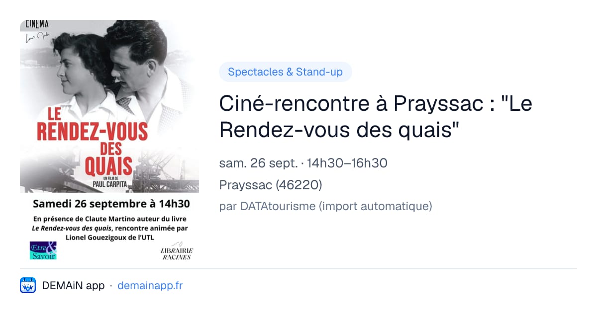 Ciné-rencontre à Prayssac : "Le Rendez-vous des quais" — Prayssac