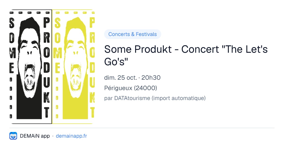 Some Produkt - Concert "The Let's Go's" — Périgueux
