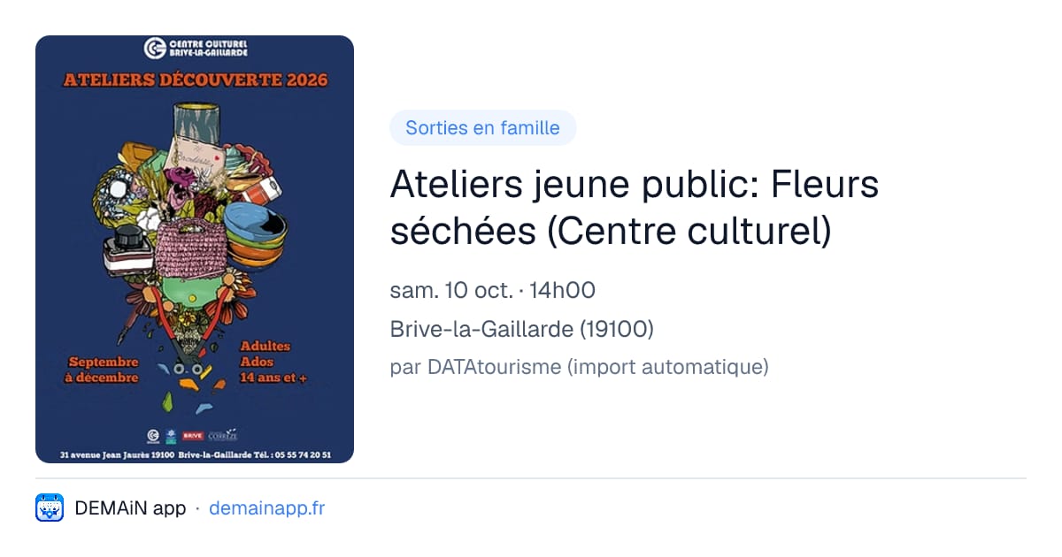Ateliers jeune public: Fleurs séchées (Centre culturel) — Brive-la-Gaillarde
