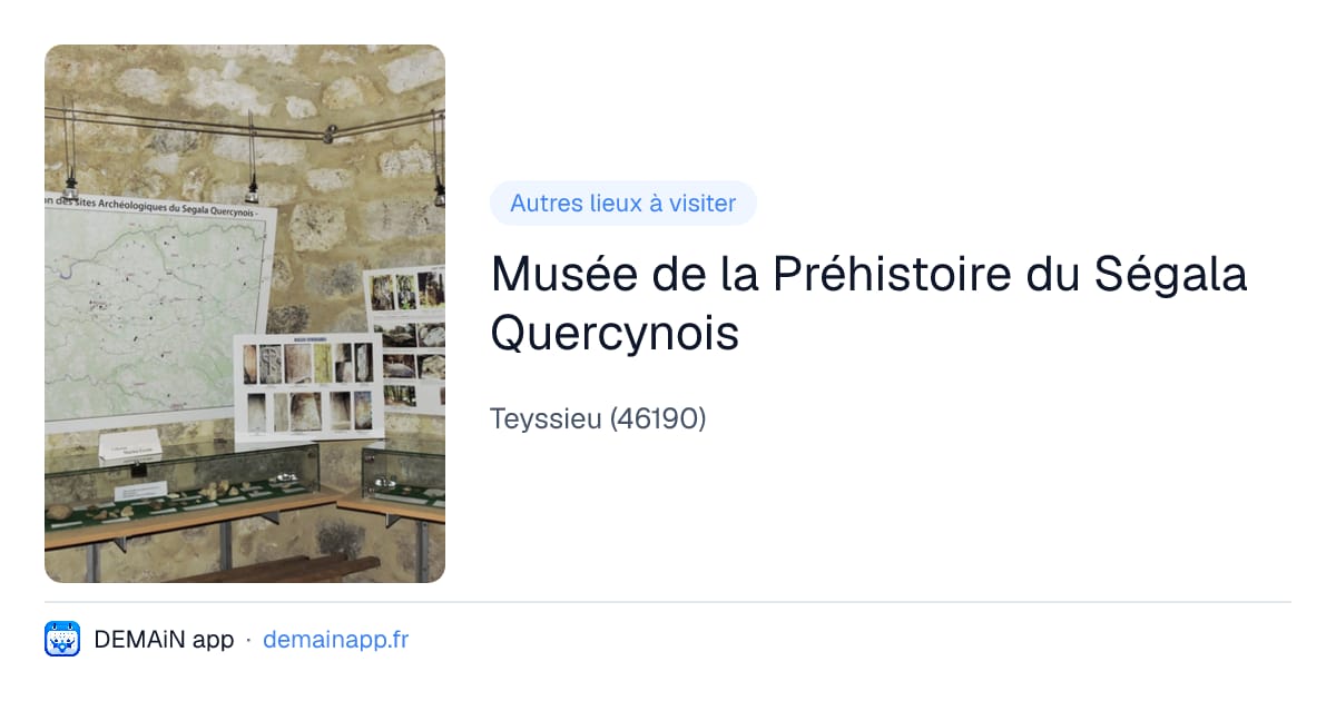 Musée de la Préhistoire du Ségala Quercynois — Teyssieu