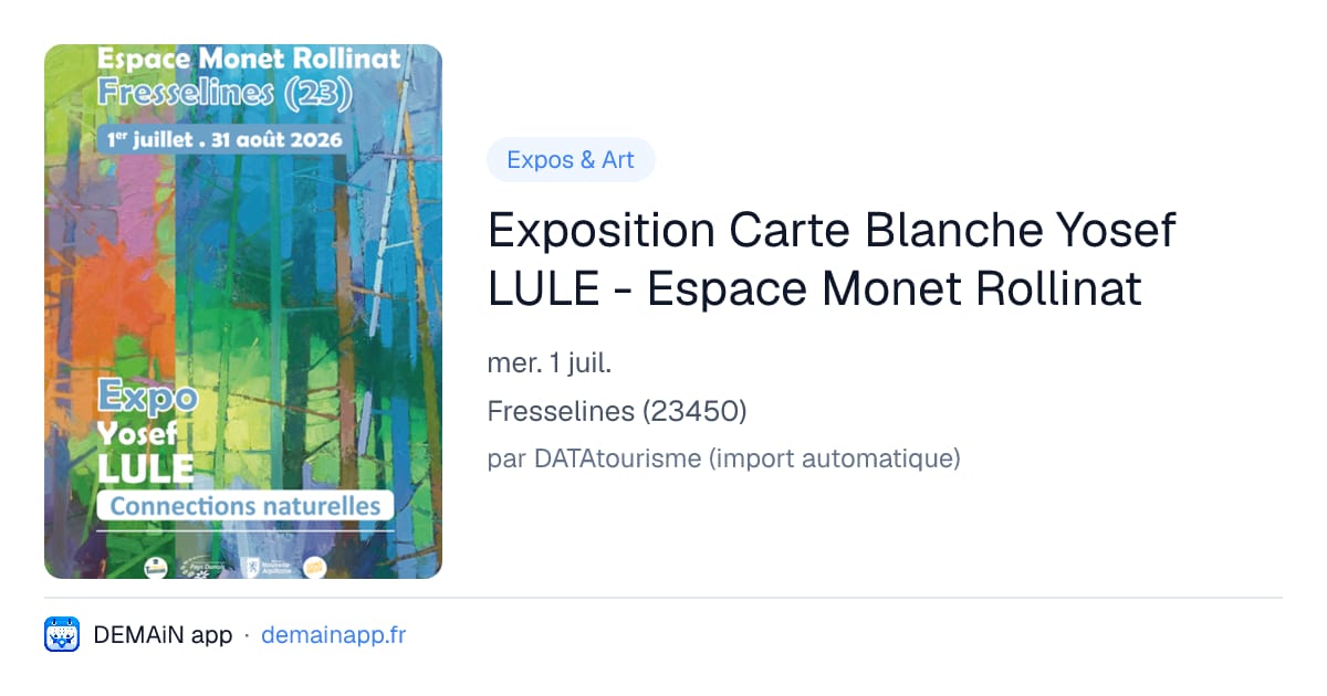 Exposition Carte Blanche Yosef LULE - Espace Monet Rollinat — Fresselines