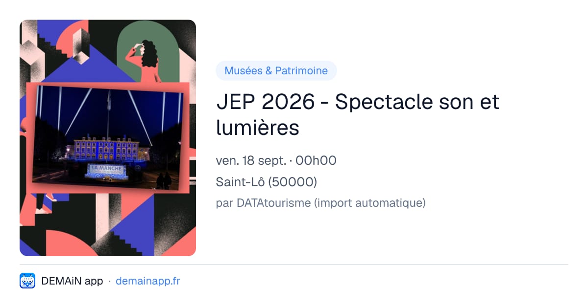 JEP 2026 - Spectacle son et lumières — Saint-Lô