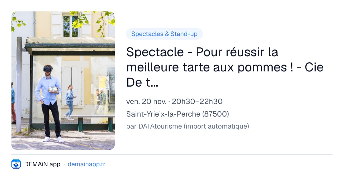 Spectacle - Pour réussir la meilleure tarte aux pommes ! - Cie De tout vivant — Saint-Yrieix-la-Perche