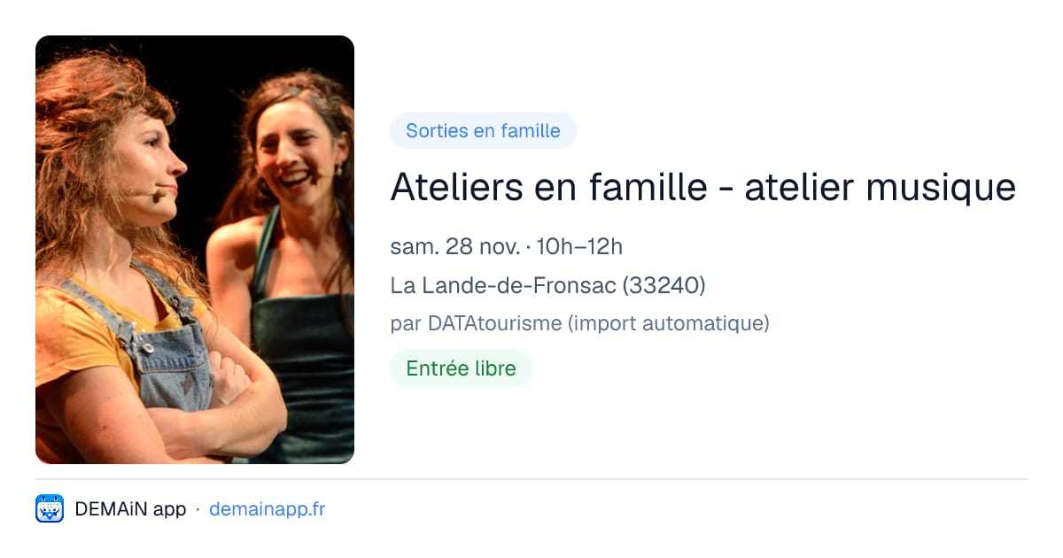 Ateliers en famille - atelier musique — La Lande-de-Fronsac