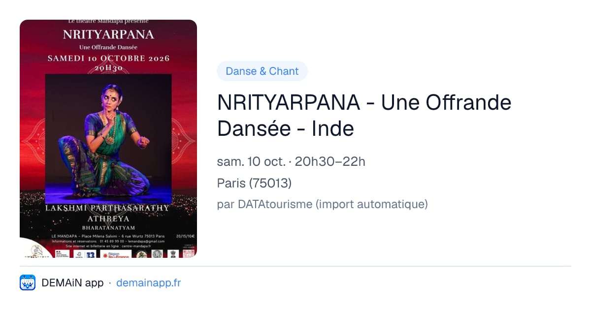 NRITYARPANA - Une Offrande Dansée - Inde — Paris