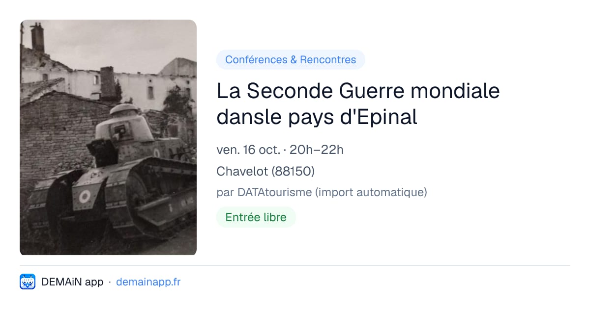 La Seconde Guerre mondiale dansle pays d'Epinal — Chavelot