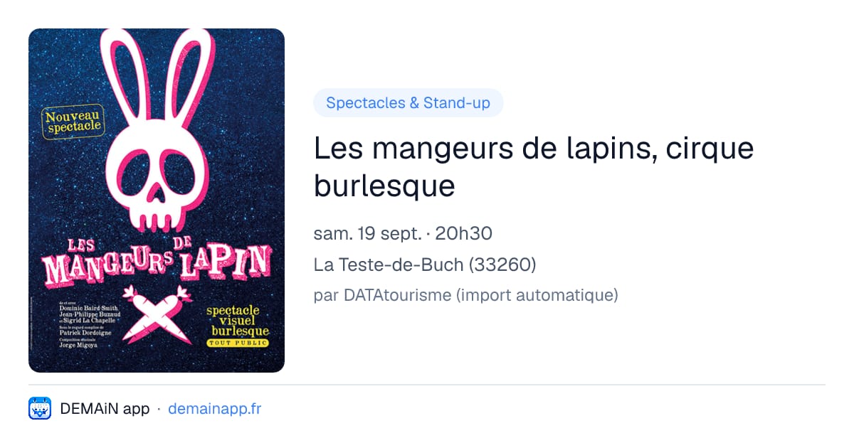 Les mangeurs de lapins, cirque burlesque — La Teste-de-Buch