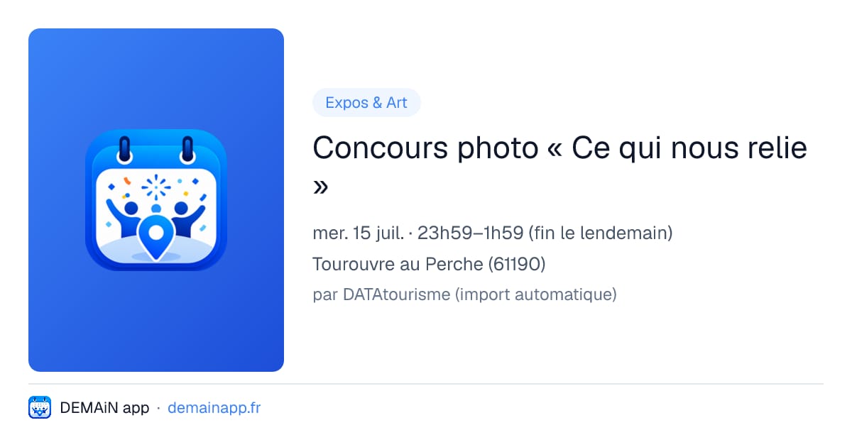 Concours photo « Ce qui nous relie » — Tourouvre au Perche