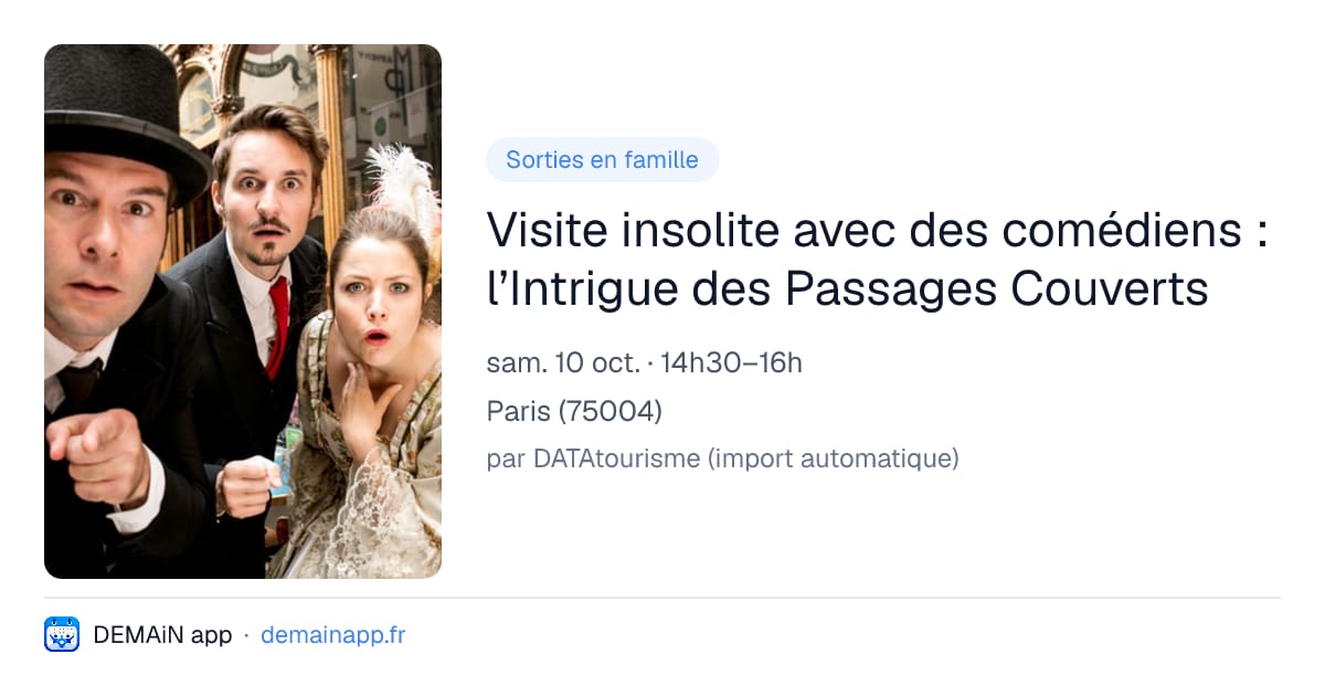 Visite insolite avec des comédiens : l’Intrigue des Passages Couverts — Paris