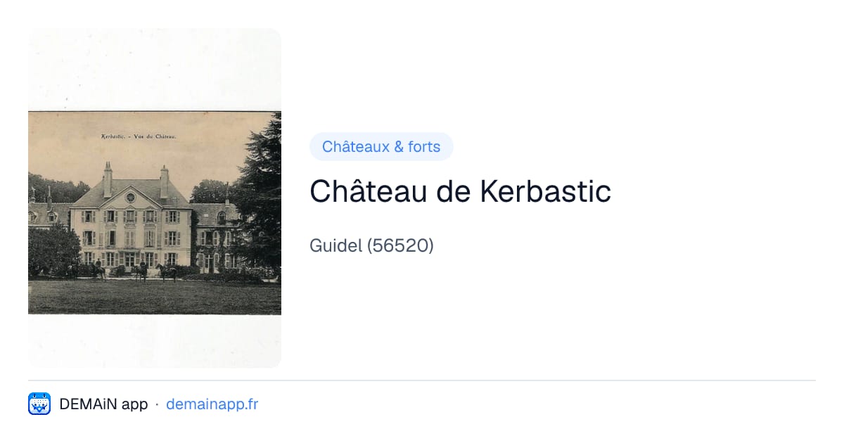 Château de Kerbastic — Guidel