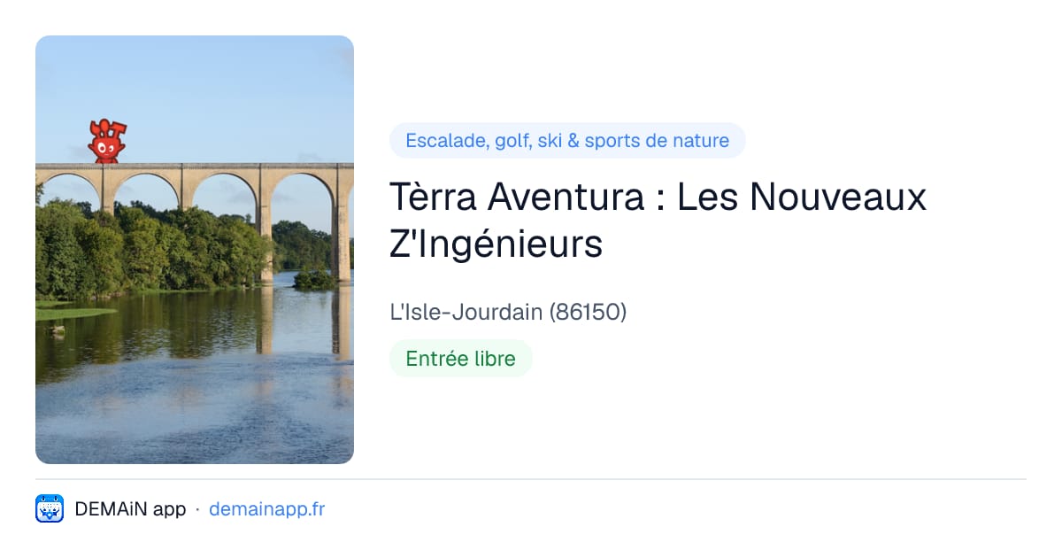Tèrra Aventura : Les Nouveaux Z'Ingénieurs — L'Isle-Jourdain
