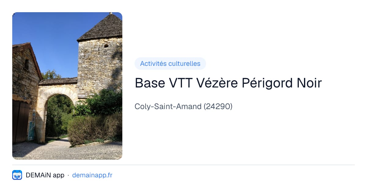Base VTT Vézère Périgord Noir — Coly-Saint-Amand