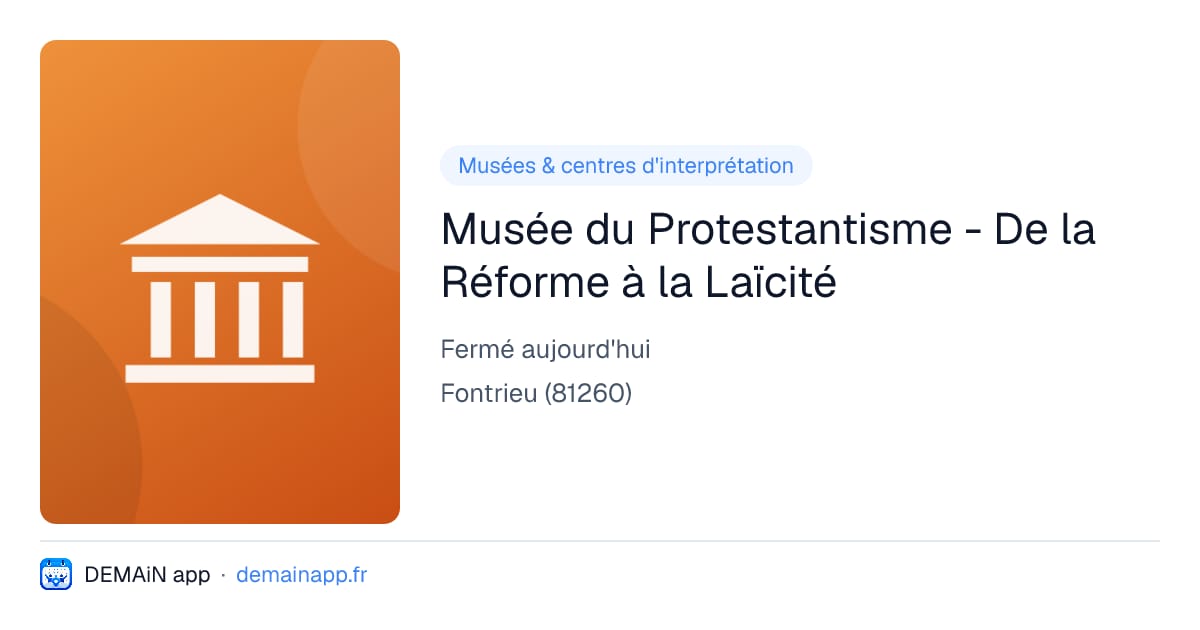 Musée du Protestantisme - De la Réforme à la Laïcité — Fontrieu