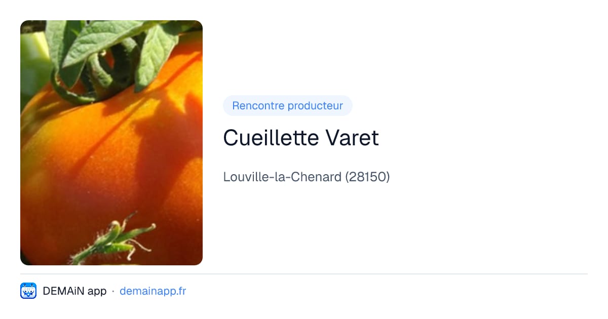 Cueillette Varet — Louville-la-Chenard