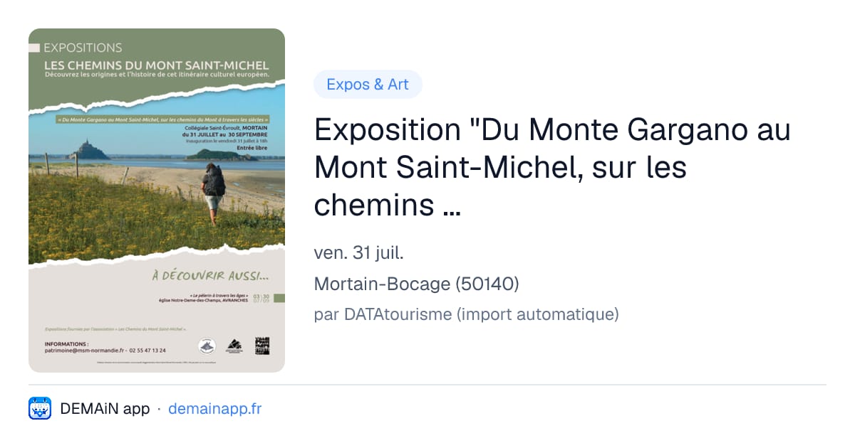 Exposition "Du Monte Gargano au Mont Saint-Michel, sur les chemins du Mont à travers les siècles" — Mortain-Bocage