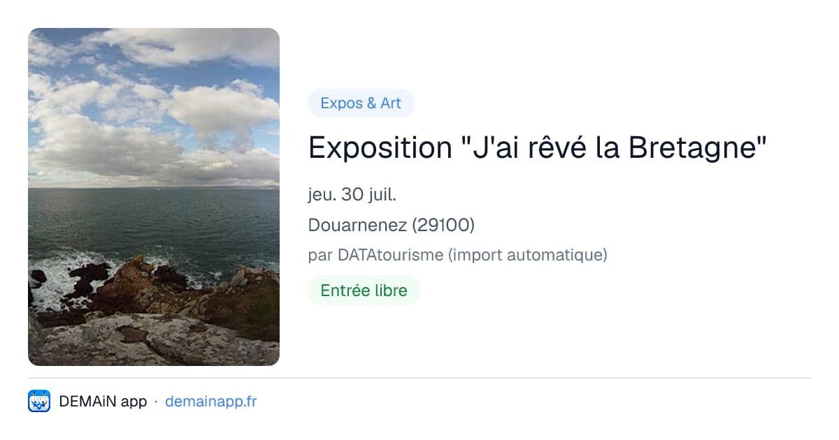 Exposition "J'ai rêvé la Bretagne" — Douarnenez