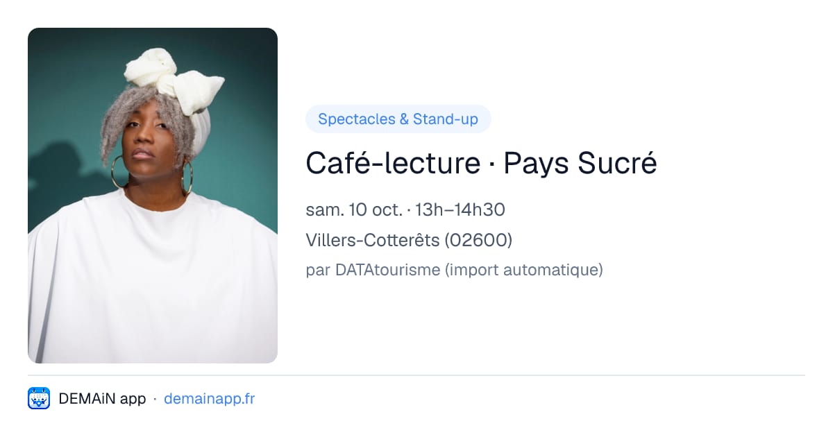 Café-lecture · Pays Sucré — Villers-Cotterêts