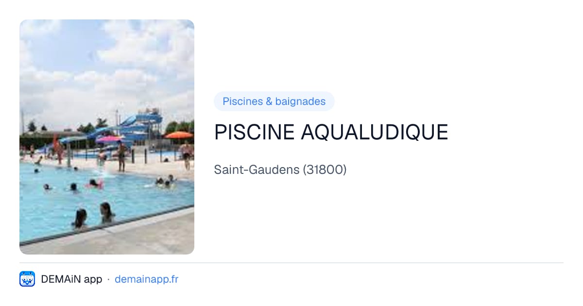 PISCINE AQUALUDIQUE — Saint-Gaudens