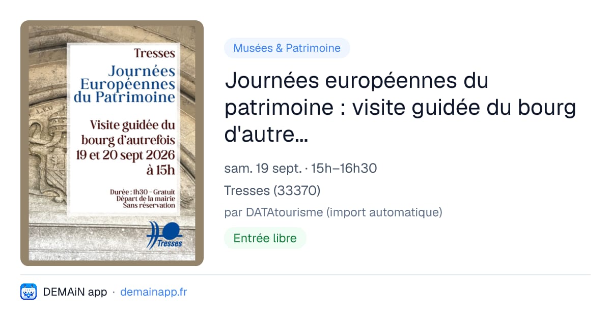 Journées européennes du patrimoine : visite guidée du bourg d'autrefois de Tresses — Tresses