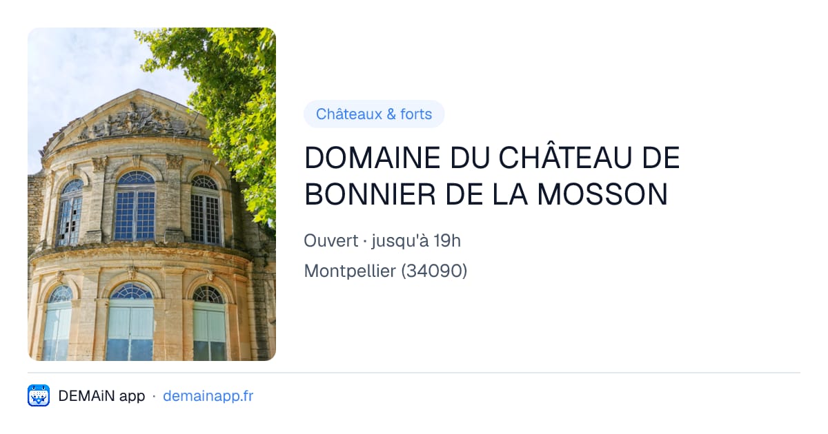 DOMAINE DU CHÂTEAU DE BONNIER DE LA MOSSON — Montpellier
