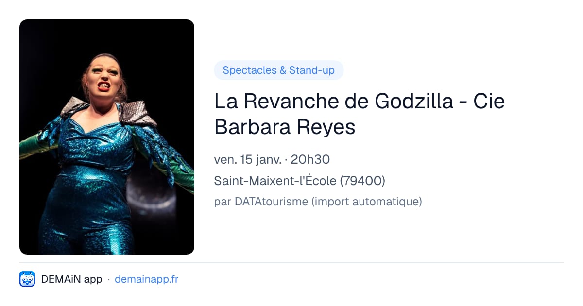 La Revanche de Godzilla - Cie Barbara Reyes — Saint-Maixent-l'École