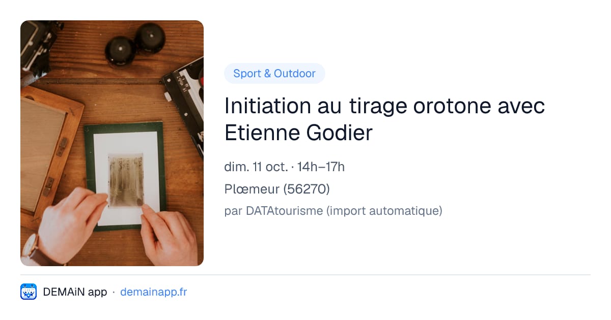 Initiation au tirage orotone avec Etienne Godier — Plœmeur