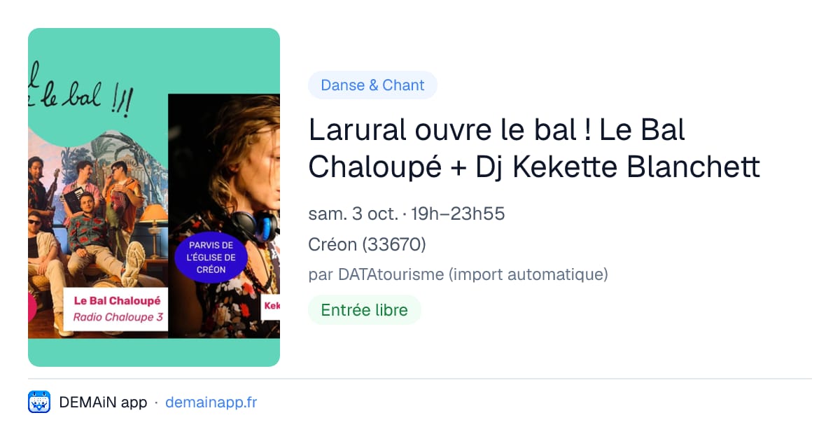 Larural ouvre le bal ! Le Bal Chaloupé + Dj Kekette Blanchett — Créon