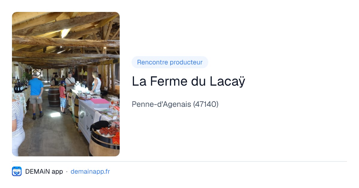 La Ferme du Lacaÿ — Penne-d'Agenais