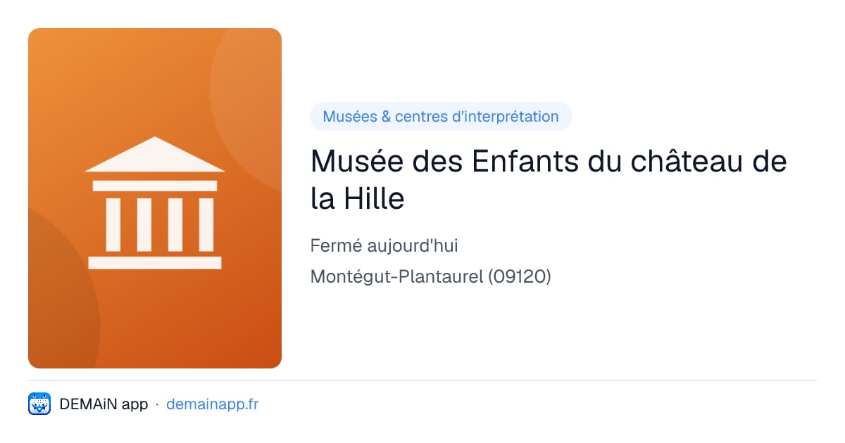 Musée des Enfants du château de la Hille — Montégut-Plantaurel