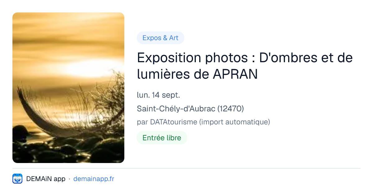 Exposition photos : D'ombres et de lumières de APRAN — Saint-Chély-d'Aubrac