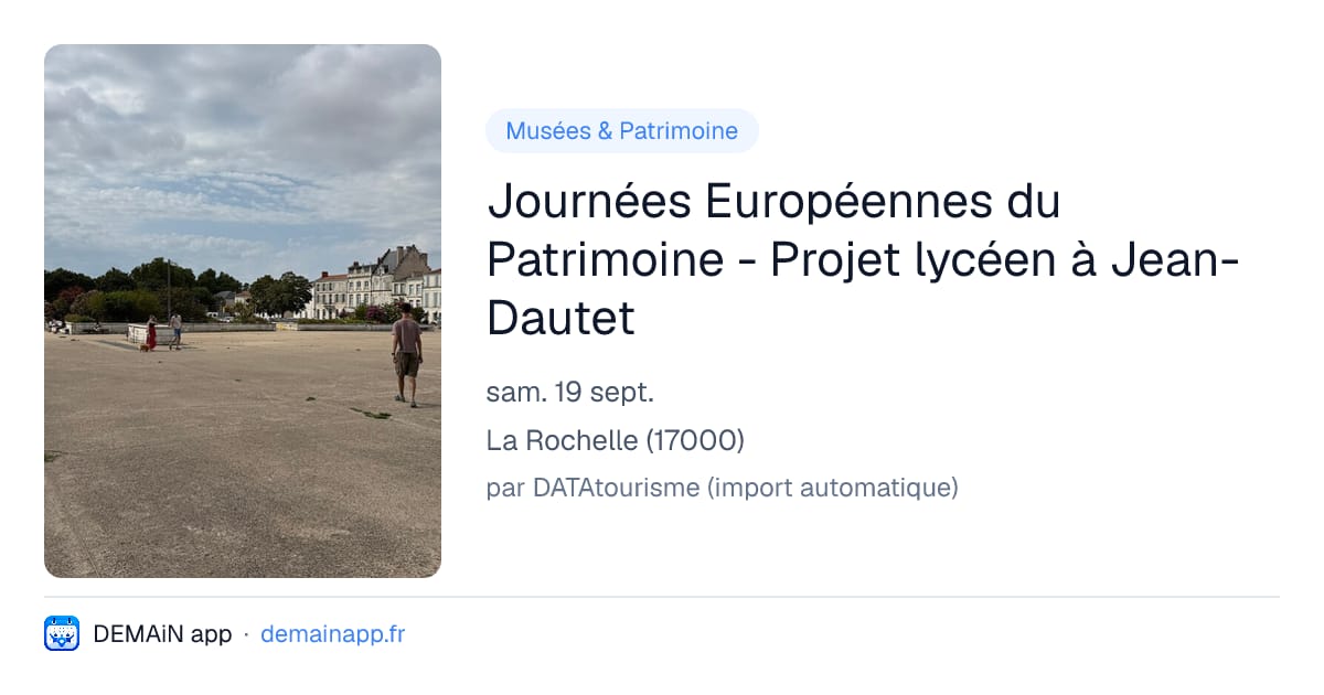 Journées Européennes du Patrimoine - Projet lycéen à Jean-Dautet — La Rochelle