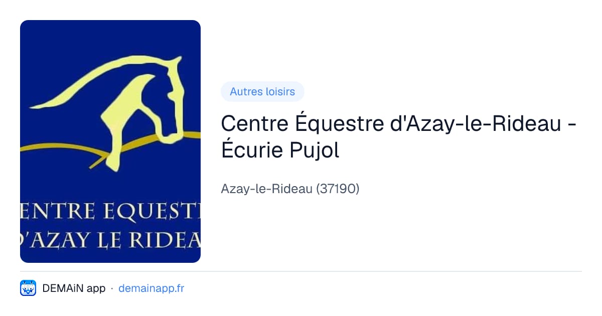 Centre Équestre d'Azay-le-Rideau - Écurie Pujol — Azay-le-Rideau