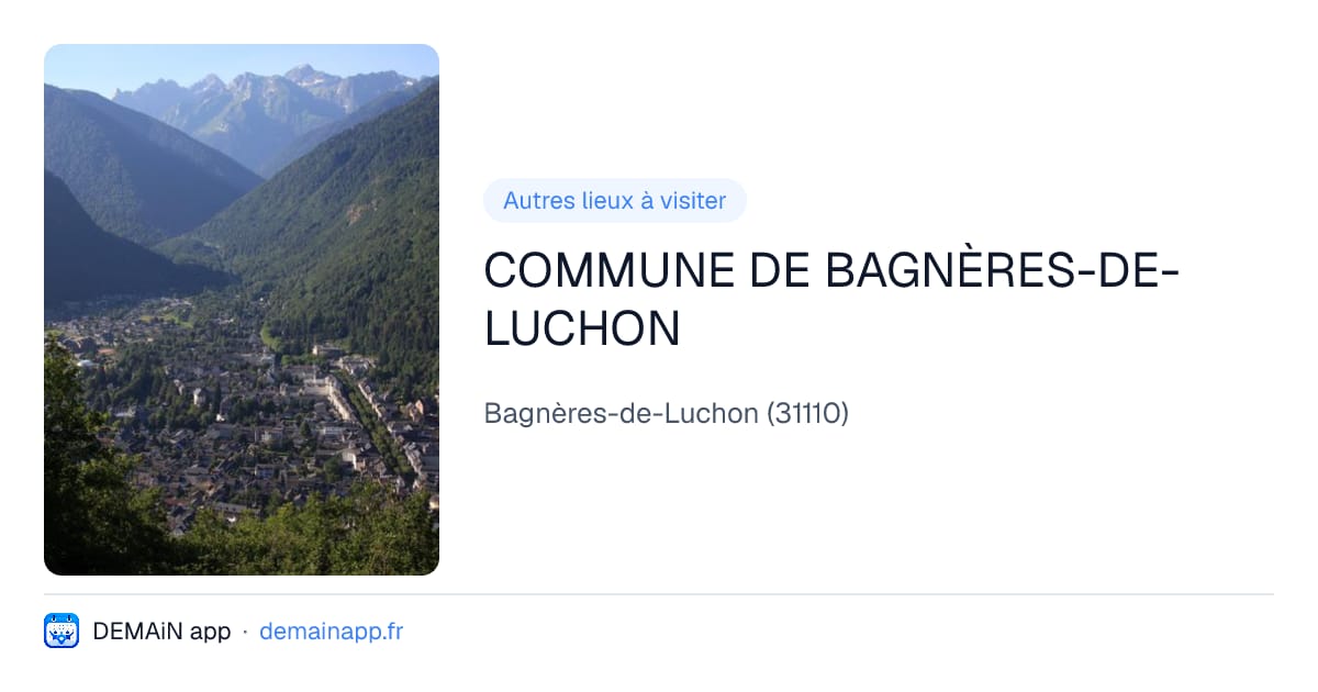 COMMUNE DE BAGNÈRES-DE-LUCHON — Bagnères-de-Luchon