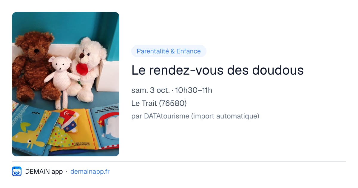 Le rendez-vous des doudous — Le Trait