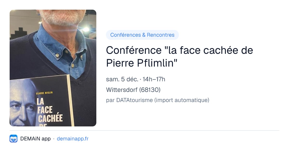 Conférence "la face cachée de Pierre Pflimlin" — Wittersdorf