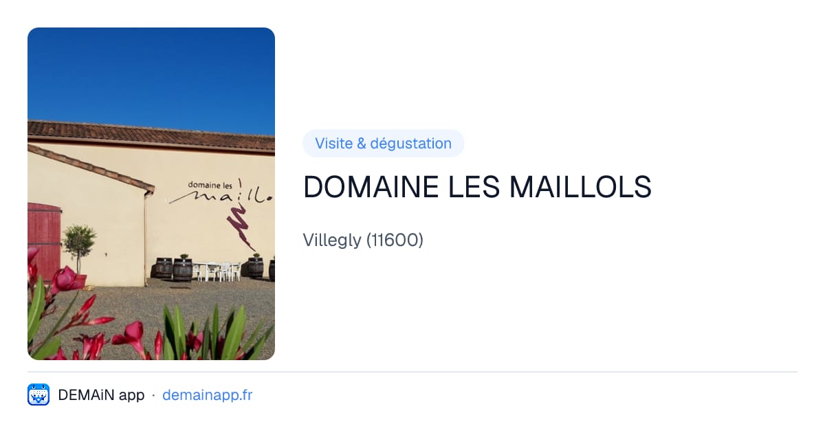 DOMAINE LES MAILLOLS — Villegly