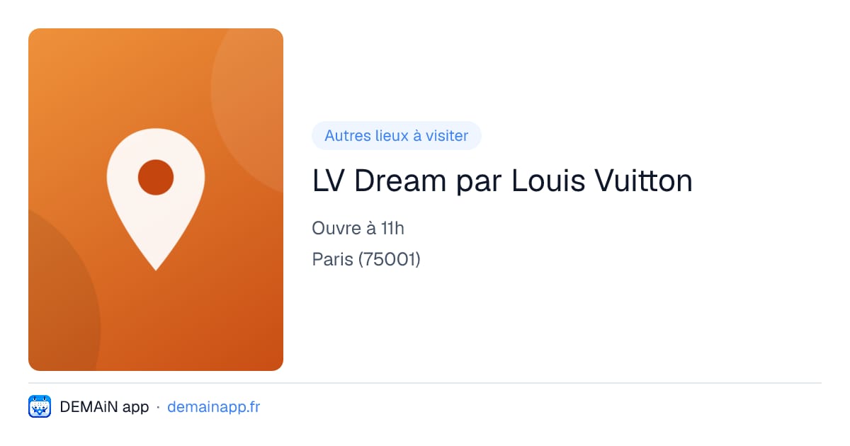 LV Dream par Louis Vuitton — Paris