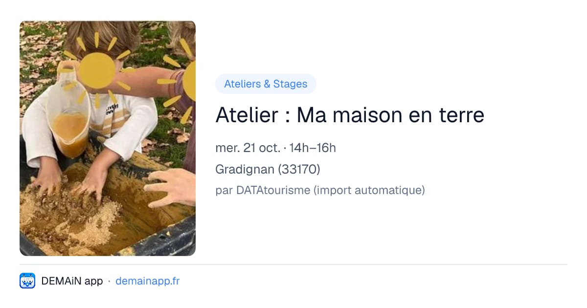 Atelier : Ma maison en terre — Gradignan