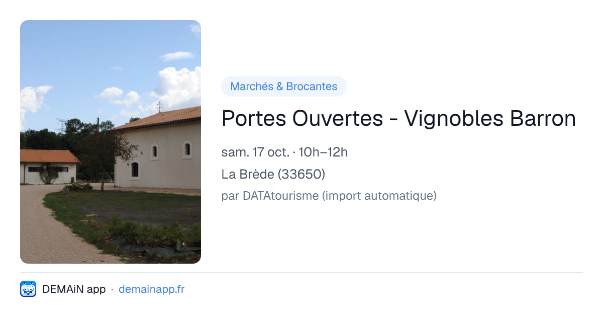 Portes Ouvertes - Vignobles Barron — La Brède