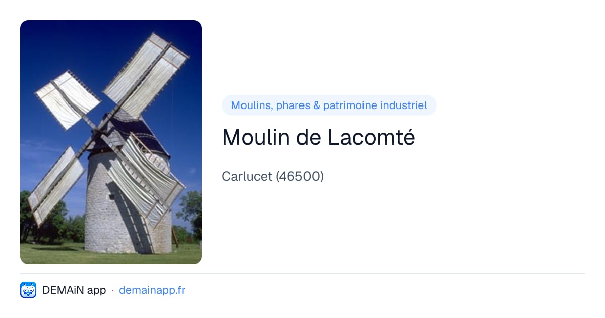 Moulin de Lacomté — Carlucet