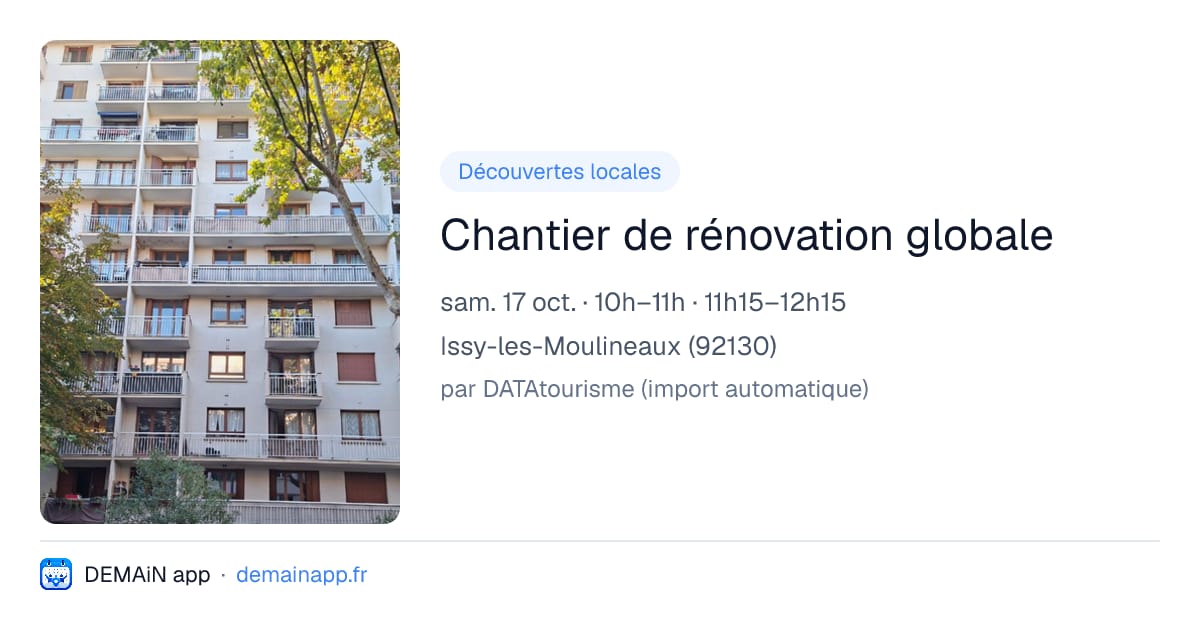 Chantier de rénovation globale — Issy-les-Moulineaux