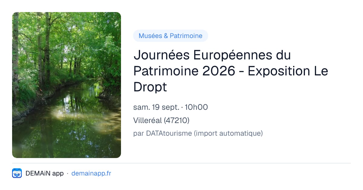 Journées Européennes du Patrimoine 2026 - Exposition Le Dropt — Villeréal